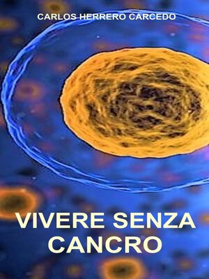 cover image of Vivere Senza Cancro